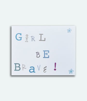 Girl Be Brave Blank Cards & Envelopes