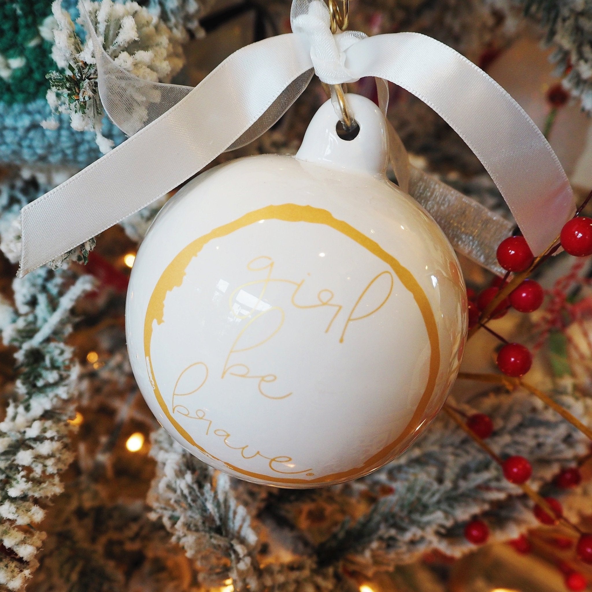 Girl Be Brave Christmas Ornament